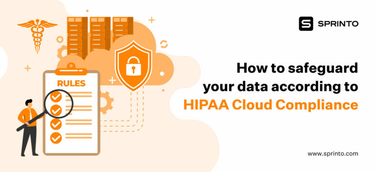 How to Safeguard Your Data According to HIPAA Cloud Compliance