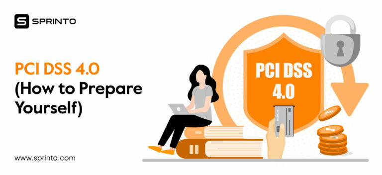 PCI DSS 4.0 (How to Prepare Yourself)