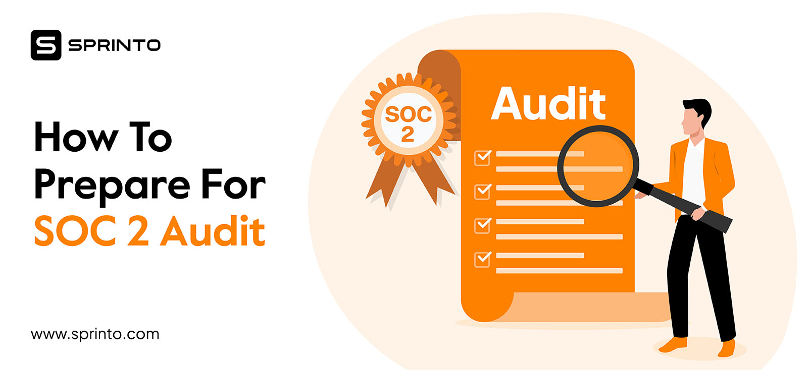 How To Prepare For Soc 2 Audit Step By Step Sprinto 