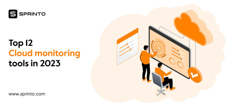 Top 12 Cloud Monitoring Tools in 2023