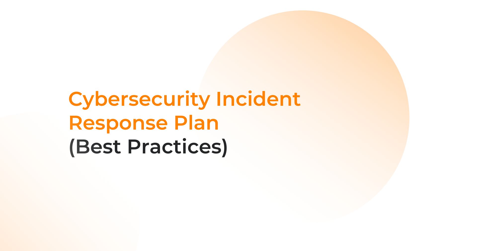 Cybersecurity Incident Response Plan