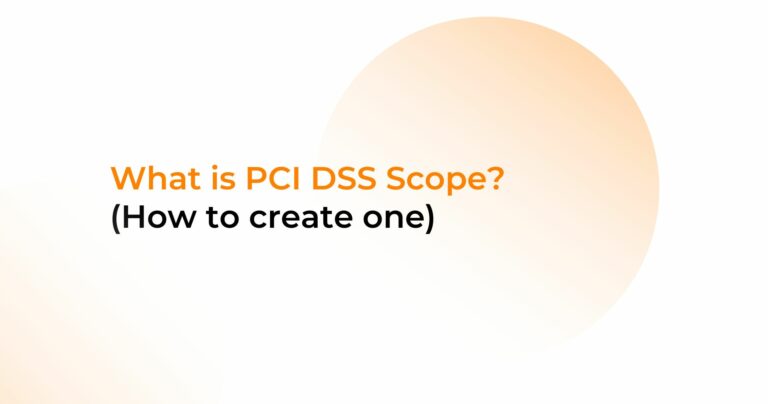 What is PCI DSS Scope? (How to create one)