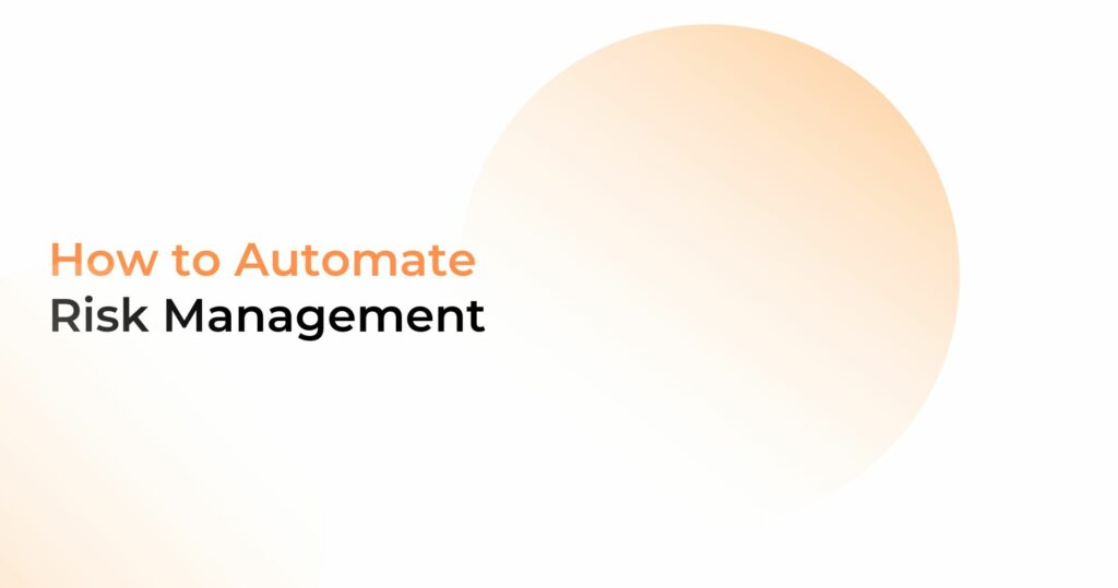 Risk Management Automation