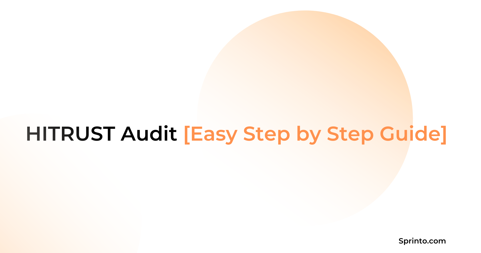 Step By Step Guide To Perform HITRUST Audit