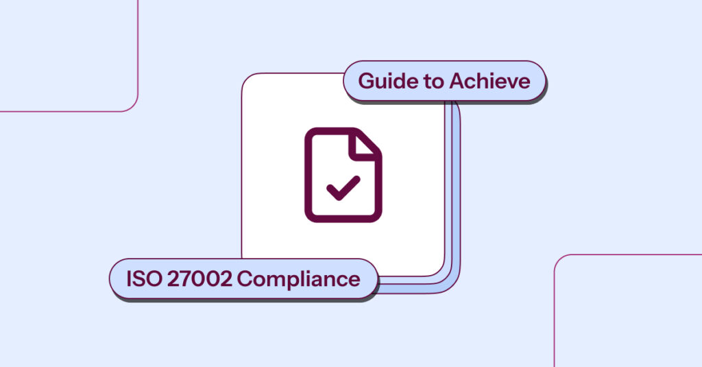 Guide to Achieve ISO 27002 Compliance