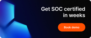 Get SOC certified in weeks