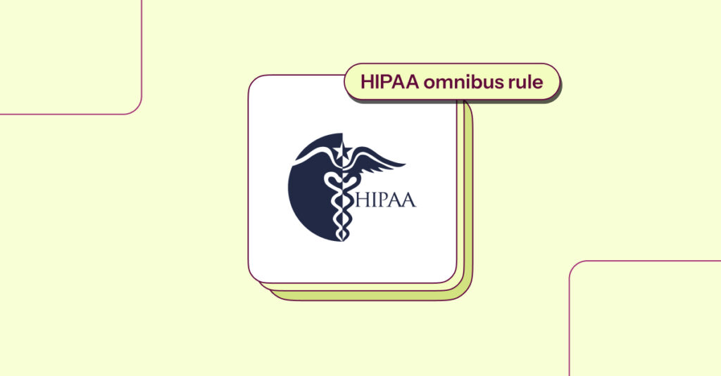 Was ist die HIPAA-Omnibus-Regelung? Wichtigste Änderungen und Anforderungen