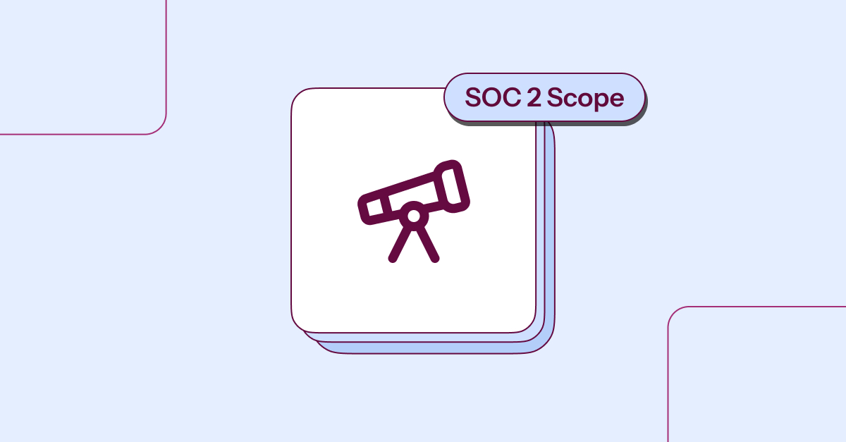 How To Define Your SOC 2 Scope