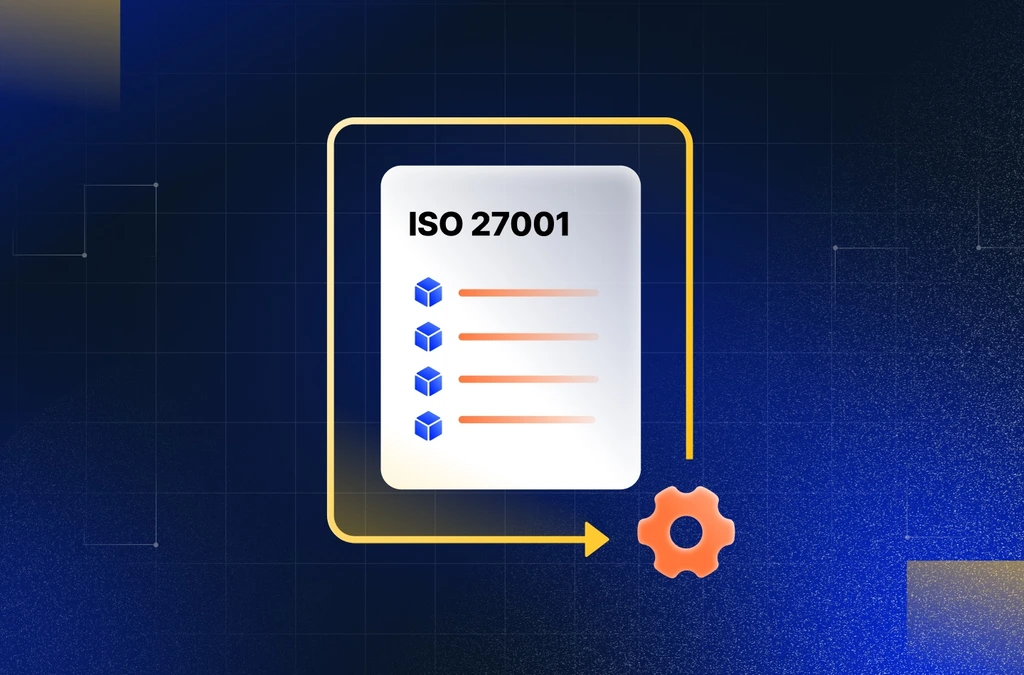ISO 27001 Controls: A Guide to Implementing Annex A Controls
