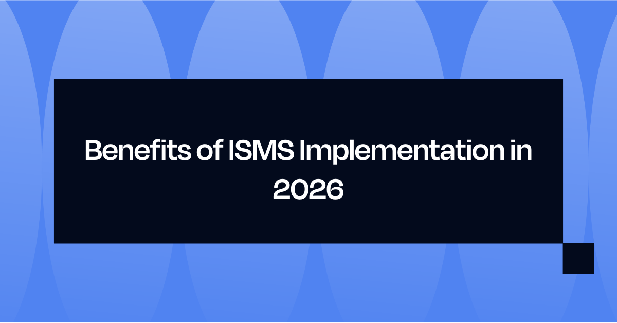Benefits of ISMS Implementation