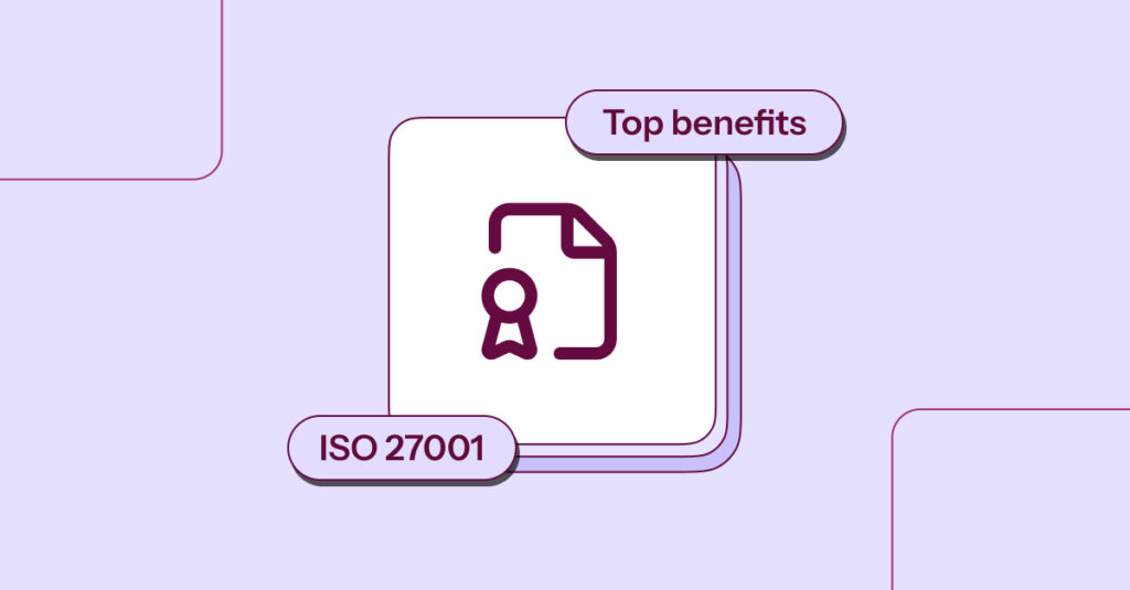 Benefits of ISO 27001 certification