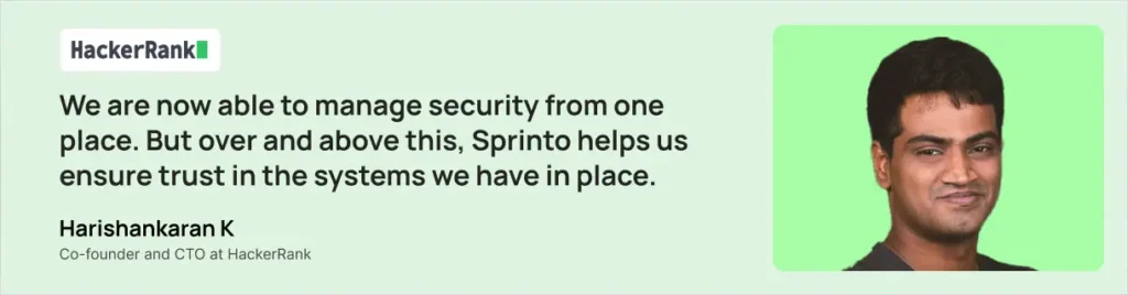 HackerRank co-founder and CTO testimonial about Sprinto