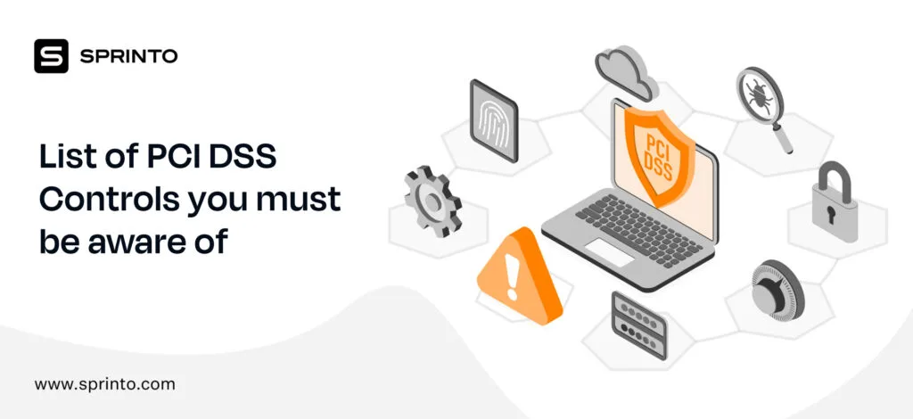 List of PCI DSS Controls you must be aware of