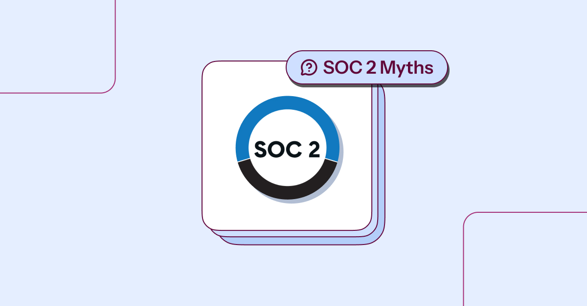 SOC 2 Myths