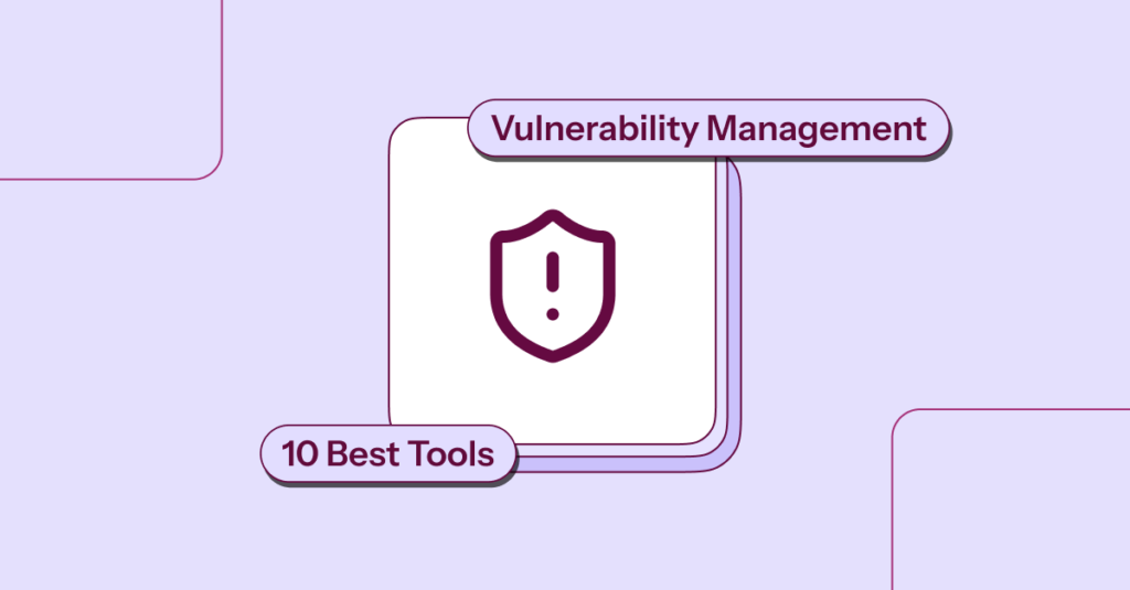 Vulnerability Management tools