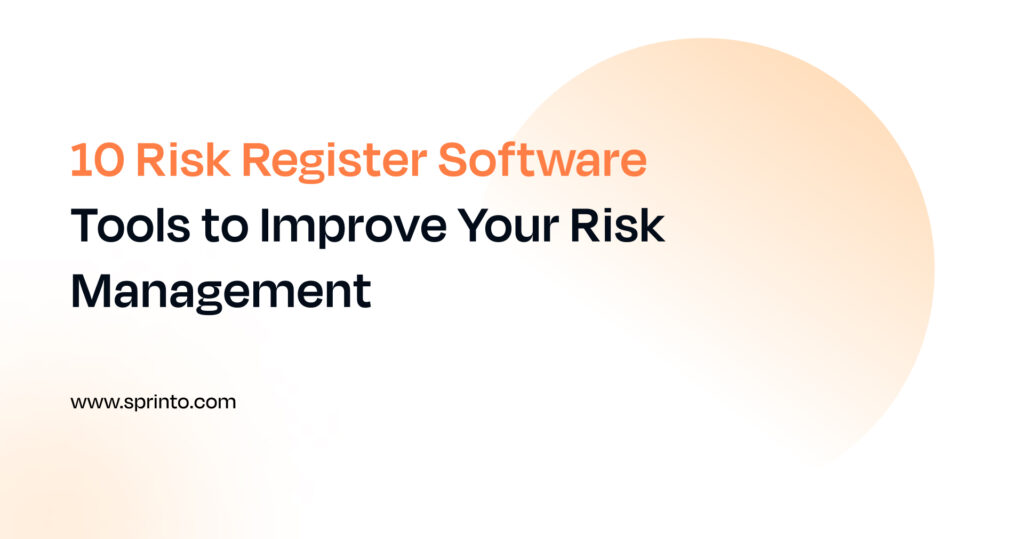 10 Risk Register Software Tools to Improve Your Risk Management