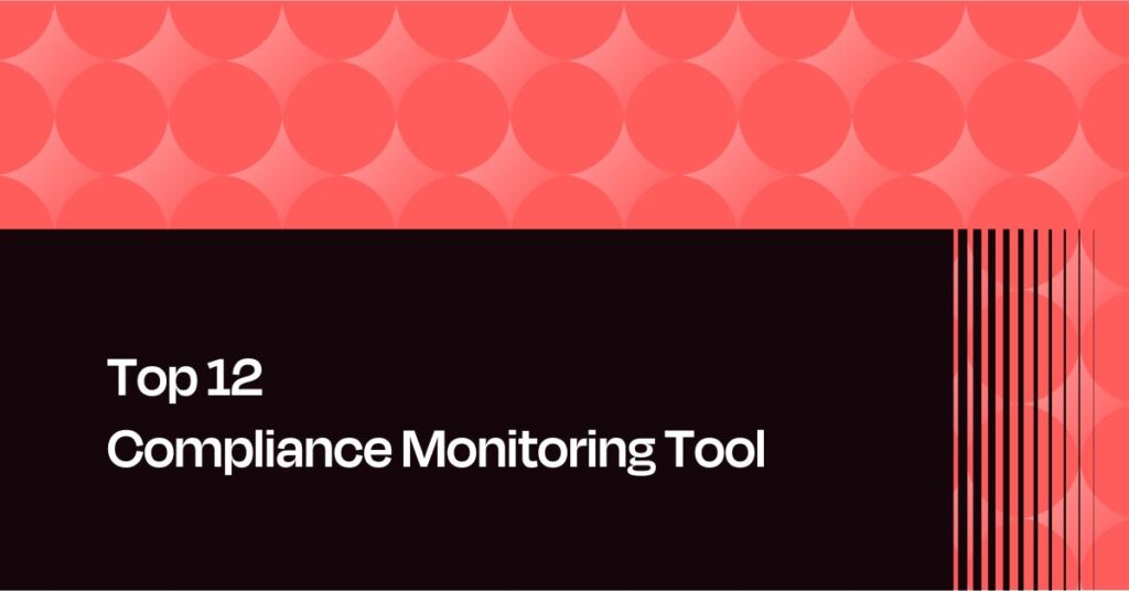 Best Compliance Monitoring Tool