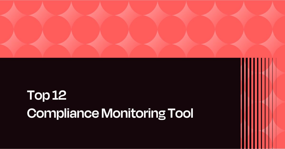 Best Compliance Monitoring Tool