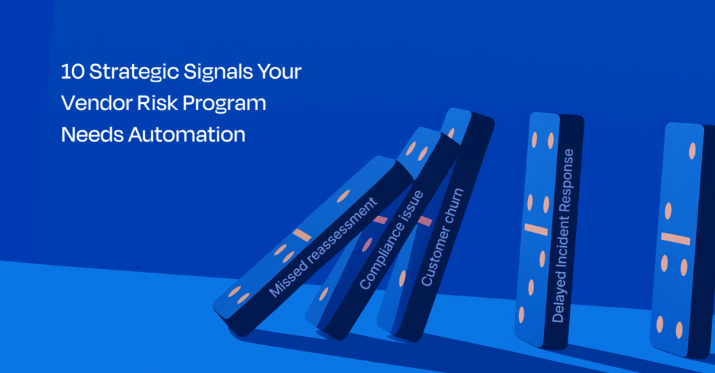 Title - 10 strategic signals your vendor risk program needs automation