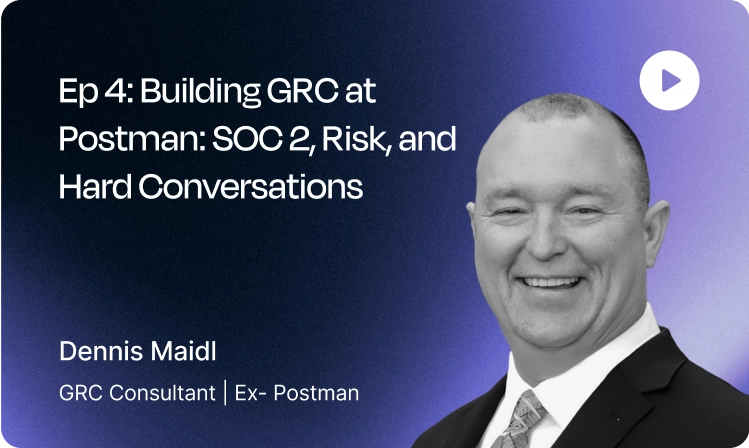 Ep 4 Denis maidl Building GRC at Postman SOC 2