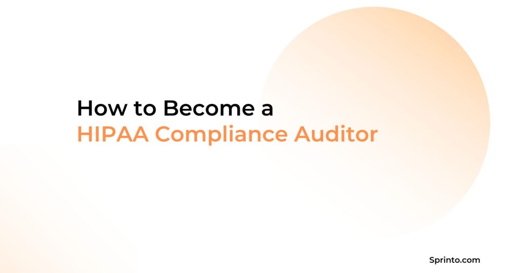How to Become a HIPAA Compliance Auditor