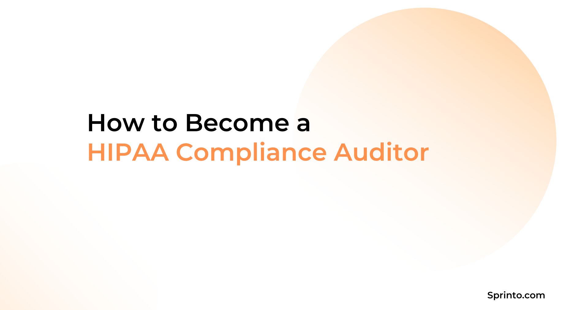 How to Become a HIPAA Compliance Auditor