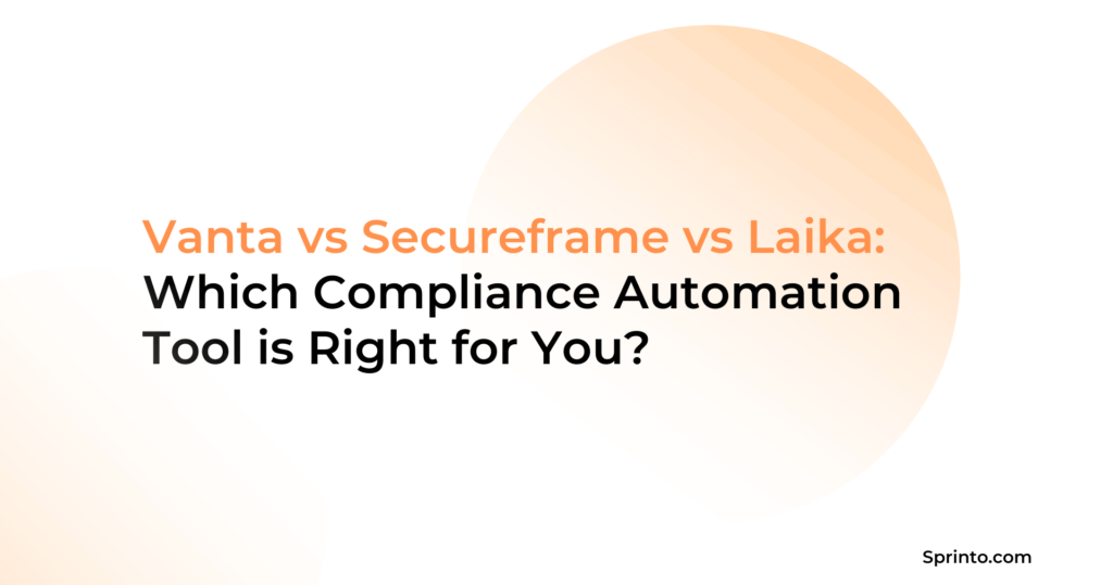 Vanta vs Secureframe vs Laika