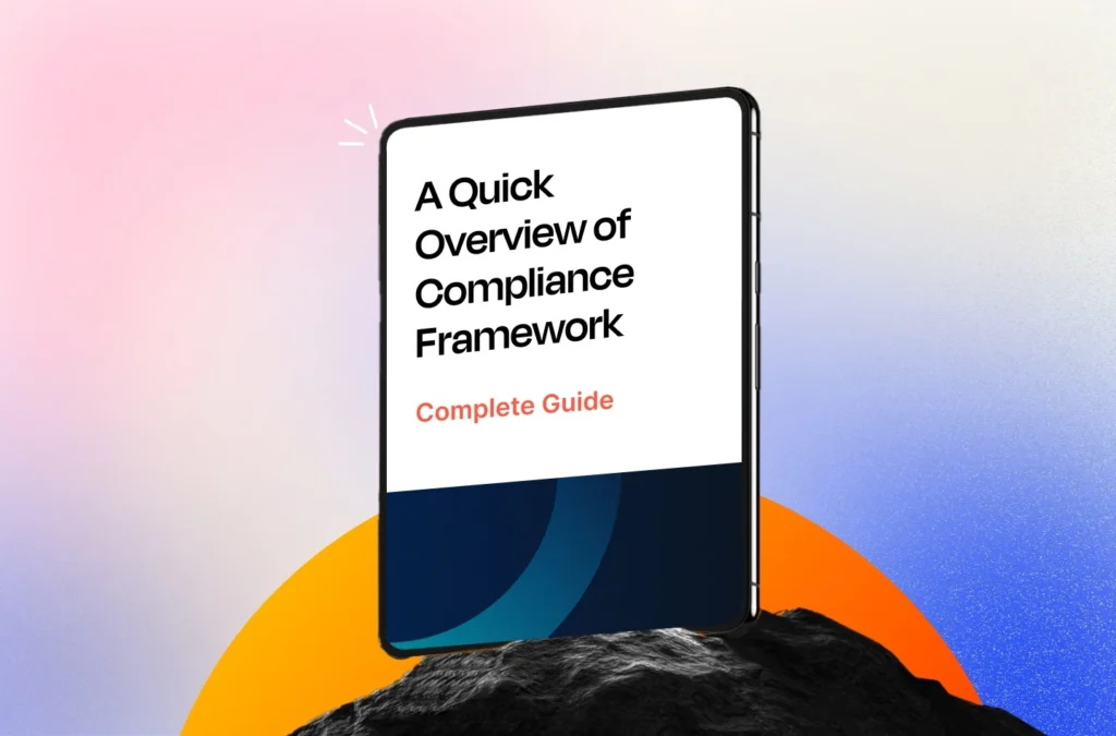 A Quick Overview of Compliance Framework