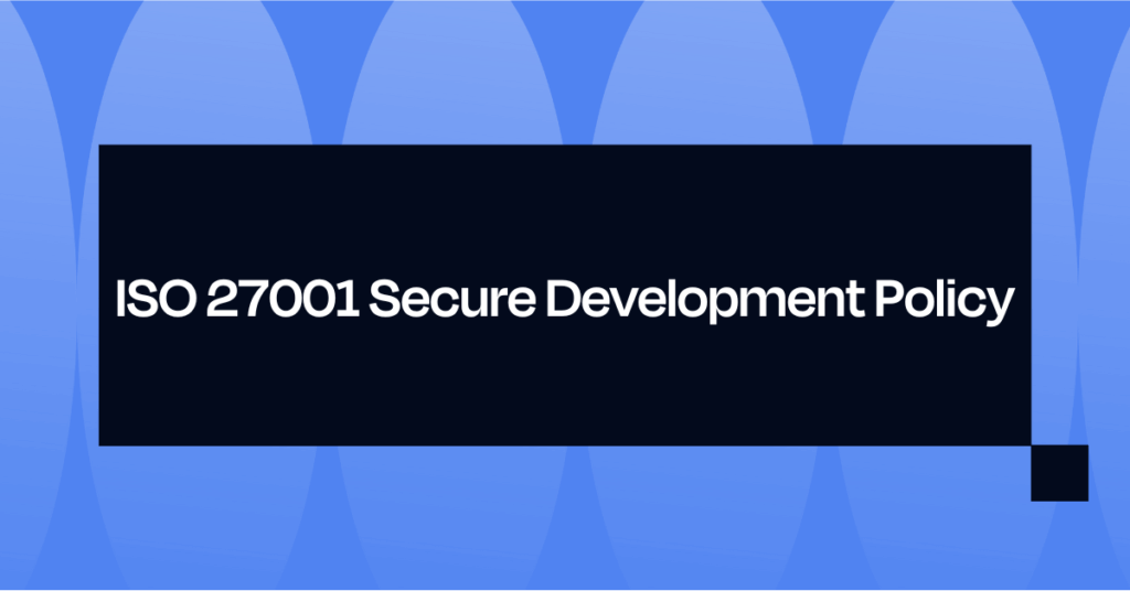 ISO 27001 Secure Development Policy