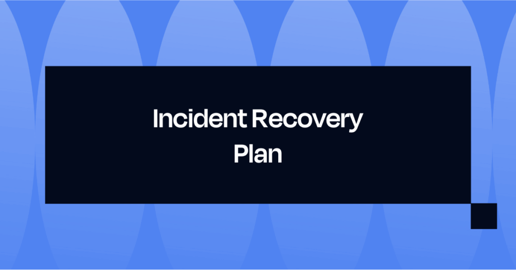 Incident Recovery Plan