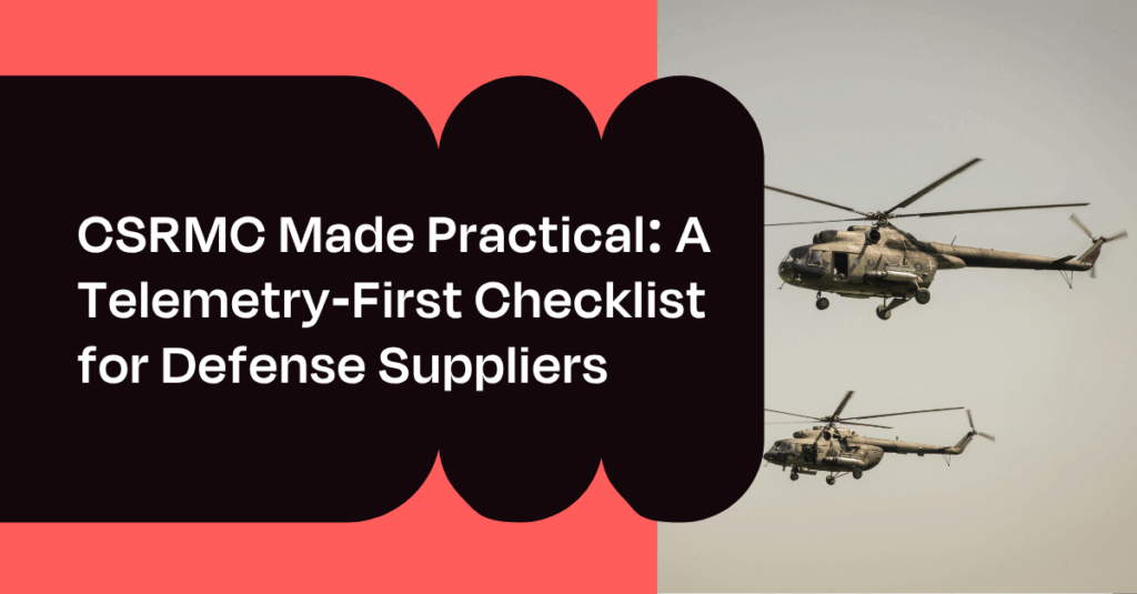 Defense supply chain? Telemetry-based continous monitoring is now mandatory under CSRMC