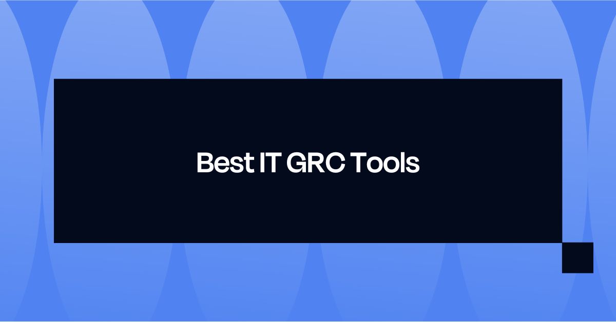 Best IT GRC Tools