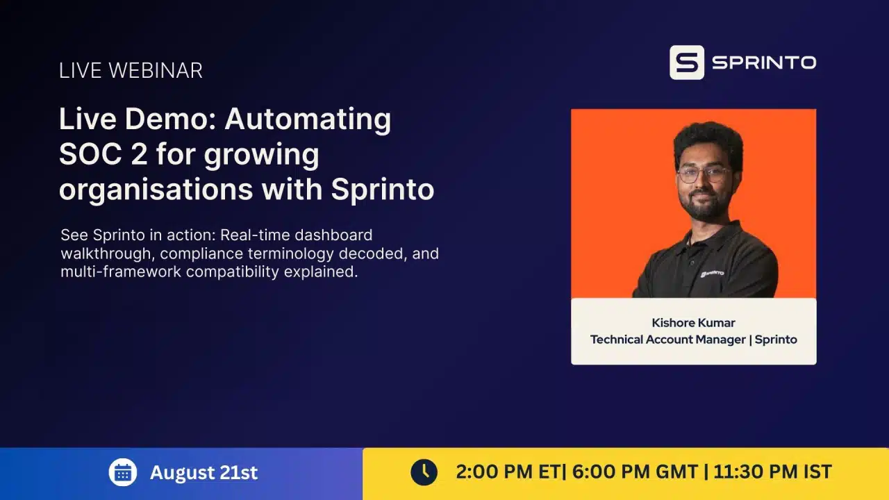 Live Demo: Automating SOC 2 for Growing Organisations with Sprinto