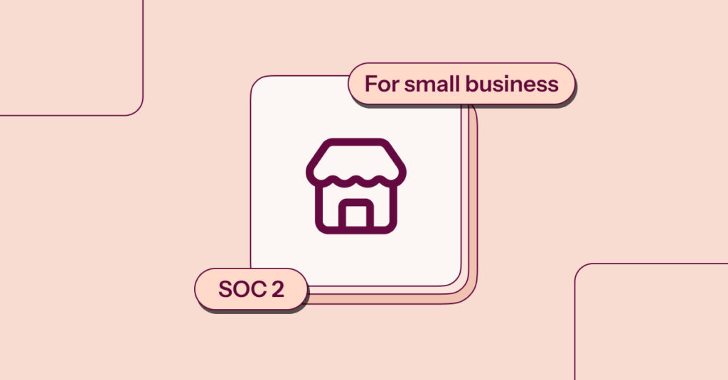 SOC 2 audit for small business