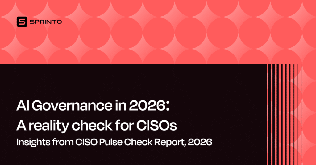 AI Governance in 2026 - A reality check for CISOs