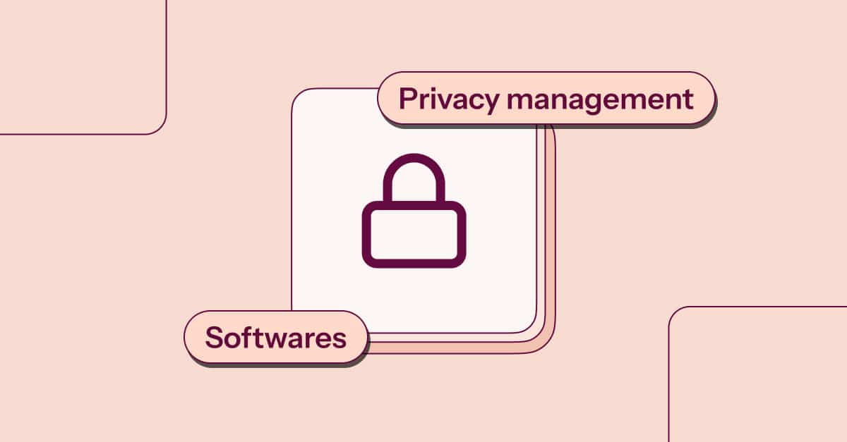Privacy management software