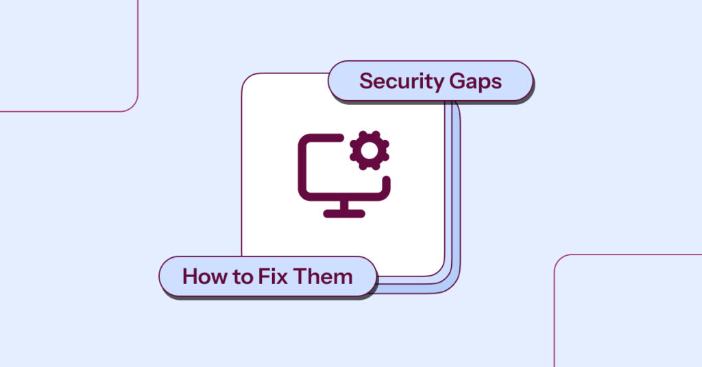 fix top Device Security Gaps That Delay SOC 2 Audits
