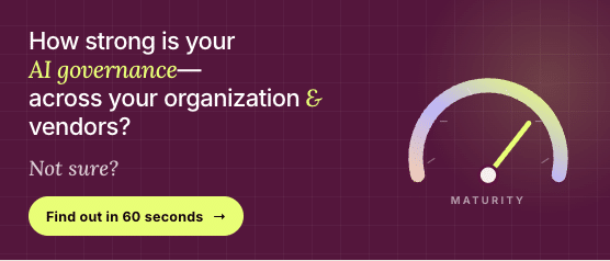 A maturity gauge prompts readers to assess their AI governance strength across their organization and vendors.